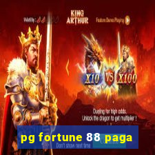 pg fortune 88 paga